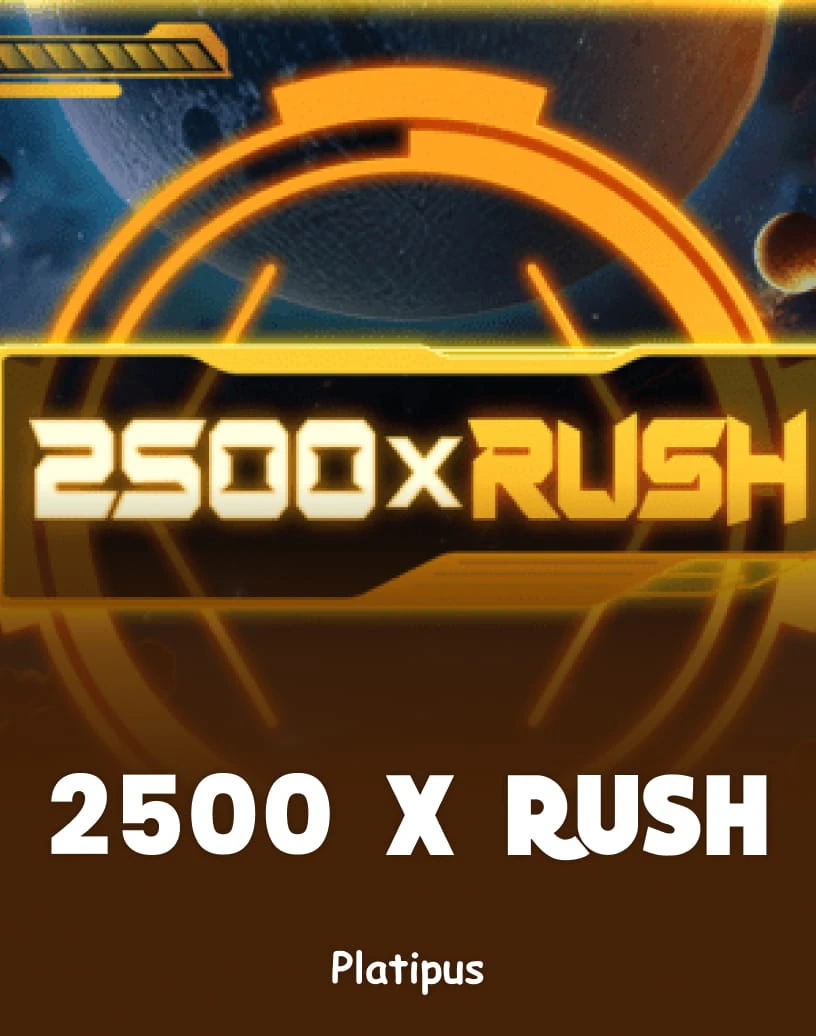 2500x Rush