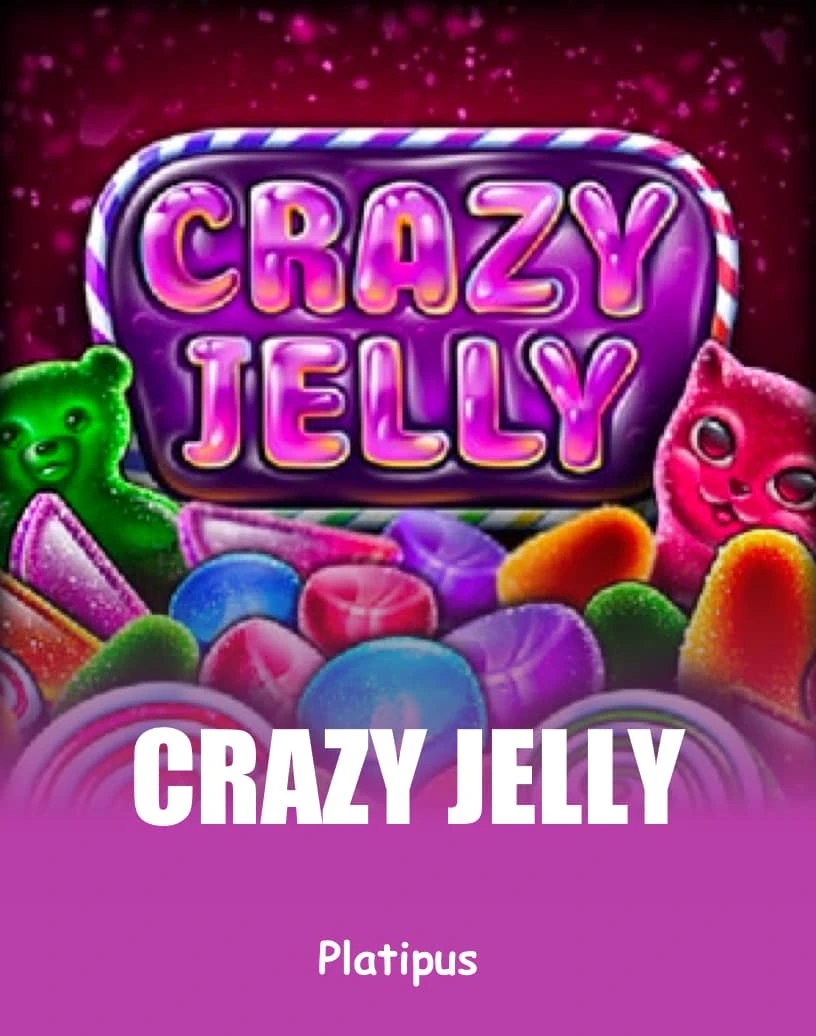 Crazy Jelly