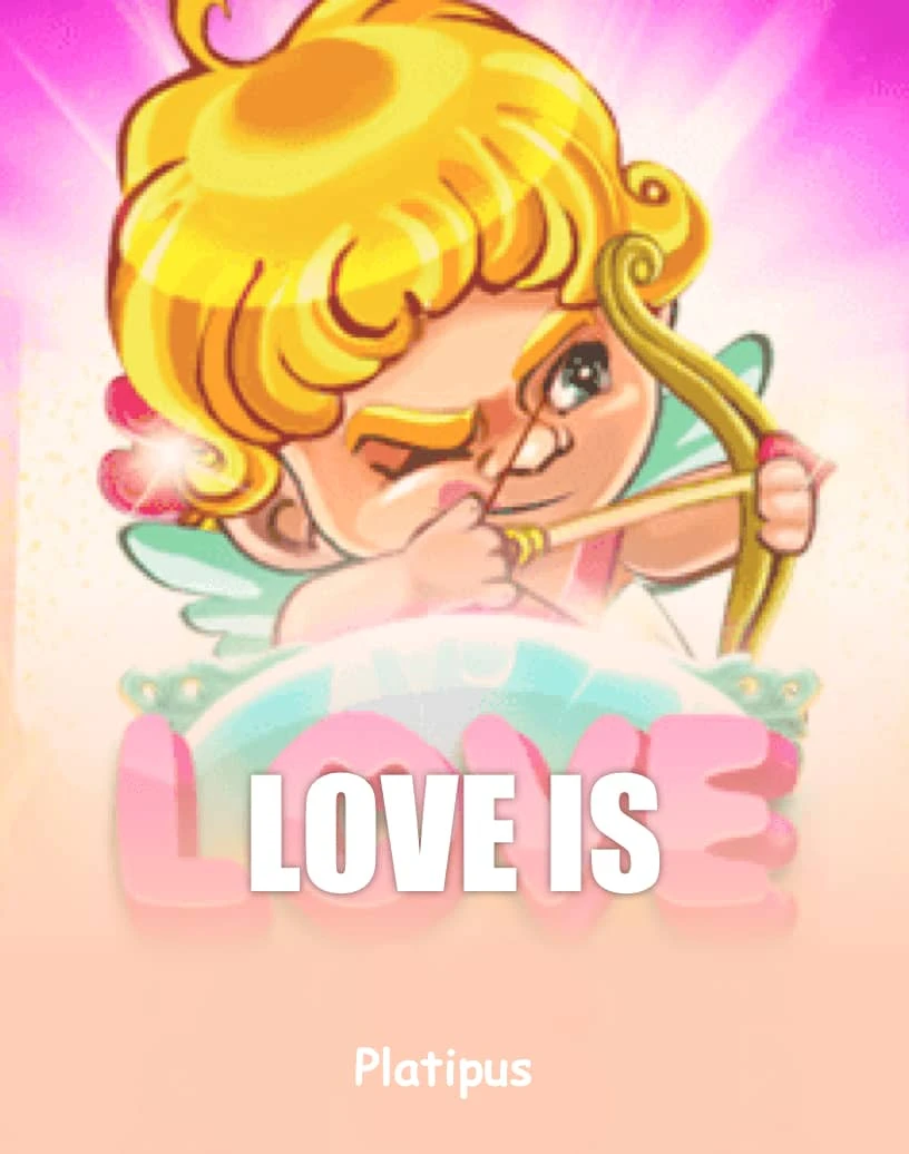 Love is