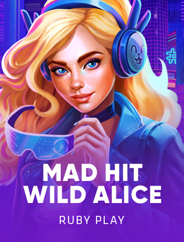 Mad Hit Wild Alice