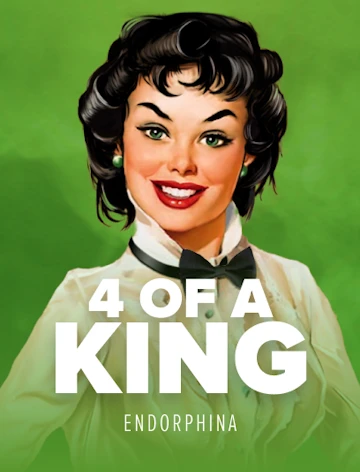 4 of a King